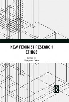 New Feminist Research Ethics