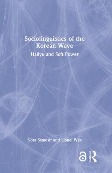 Sociolinguistics of the Korean Wave