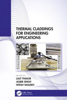 Thermal Claddings for Engineering Applications