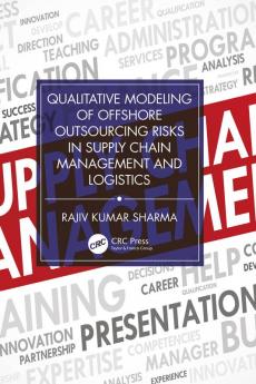 Qualitative Modeling of Offshore Outsourcing Risks in Supply Chain Management and Logistics