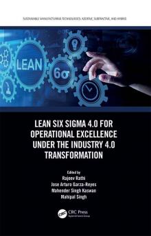 Lean Six Sigma 4.0 for Operational Excellence Under the Industry 4.0 Transformation