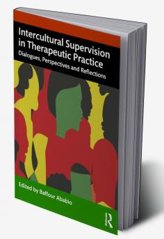 Intercultural Supervision in Therapeutic Practice