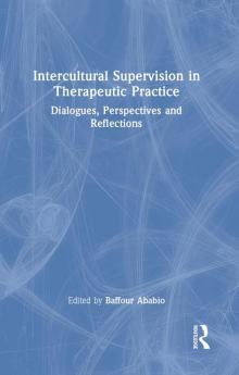 Intercultural Supervision in Therapeutic Practice