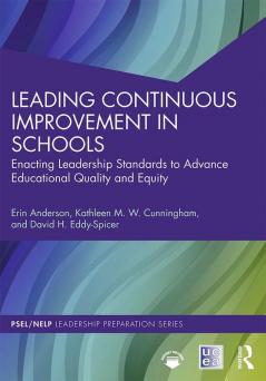 Leading Continuous Improvement in Schools
