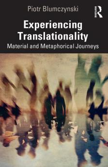 Experiencing Translationality