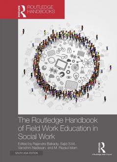 The Routledge Handbook of Field Work Education in Social Work