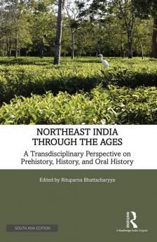 Northeast India Through the Ages