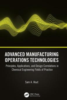 Advanced Manufacturing Operations Technologies