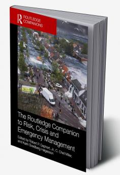 Routledge Companion to Risk Crisis and Emergency Management