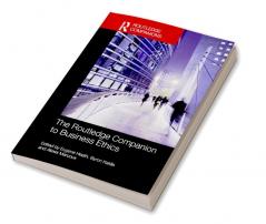 Routledge Companion to Business Ethics