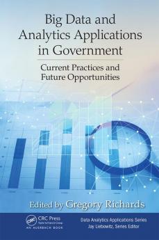 Big Data and Analytics Applications in Government