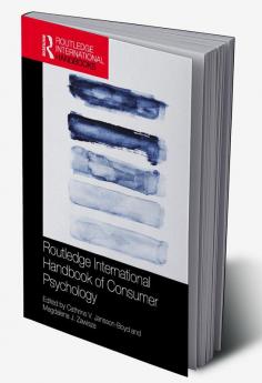 Routledge International Handbook of Consumer Psychology