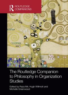 Routledge Companion to Philosophy in Organization Studies