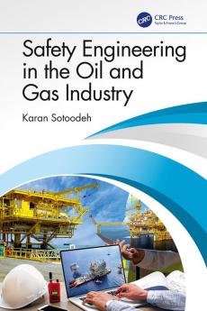 Safety Engineering in the Oil and Gas Industry