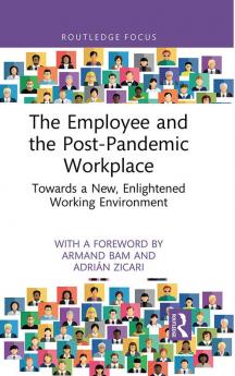 Employee and the Post-Pandemic Workplace