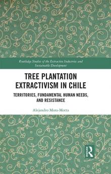 Tree Plantation Extractivism in Chile