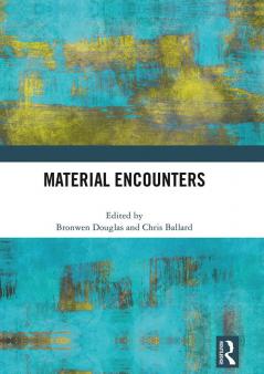 Material Encounters