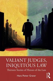Valiant Judges Iniquitous Law