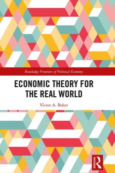 Economic Theory for the Real World