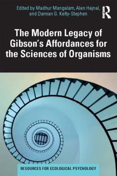 Modern Legacy of Gibson's Affordances for the Sciences of Organisms