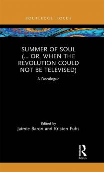 Summer of Soul (... Or When the Revolution Could Not Be Televised)
