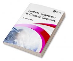 Synthetic Sequences in Organic Chemistry