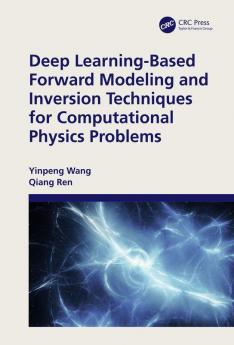 Deep Learning-Based Forward Modeling and Inversion Techniques for Computational Physics Problems