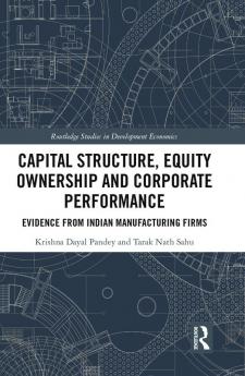 Capital Structure Equity Ownership and Corporate Performance