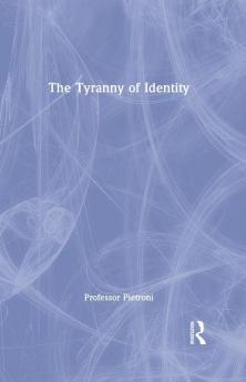 Tyranny of Identity