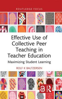 Effective Use of Collective Peer Teaching in Teacher Education