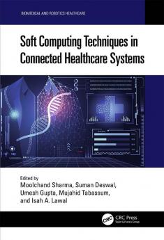 Soft Computing Techniques in Connected Healthcare Systems