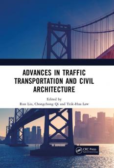 Advances in Traffic Transportation and Civil Architecture