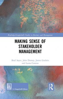 Making Sense of Stakeholder Management