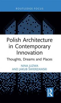 Polish Architecture in Contemporary Innovation