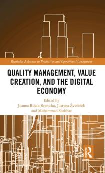 Quality Management Value Creation and the Digital Economy