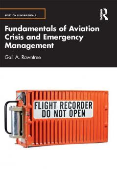 Fundamentals of Aviation Crisis and Emergency Management