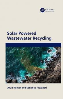 Solar Powered Wastewater Recycling