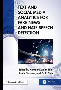 Text and Social Media Analytics for Fake News and Hate Speech Detection