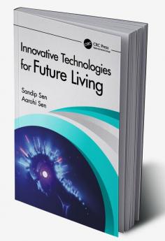 Innovative Technologies for Future Living