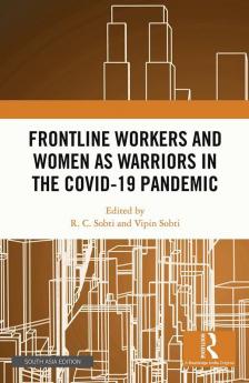 Frontline Workers and Women as Warriors in the Covid-19 Pandemic