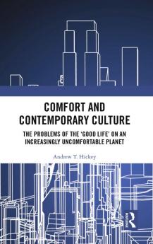 Comfort and Contemporary Culture