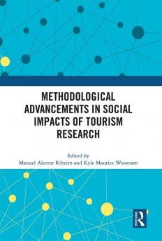 Methodological Advancements in Social Impacts of Tourism Research