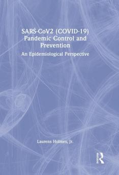 SARS-CoV2 (COVID-19) Pandemic Control and Prevention