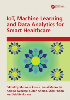 IoT Machine Learning and Data Analytics for Smart Healthcare