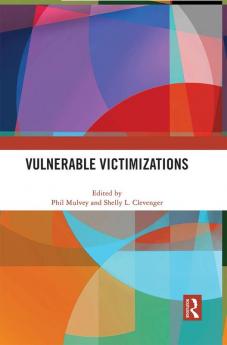 Vulnerable Victimizations