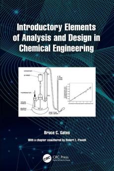 Introductory Elements of Analysis and Design in Chemical Engineering