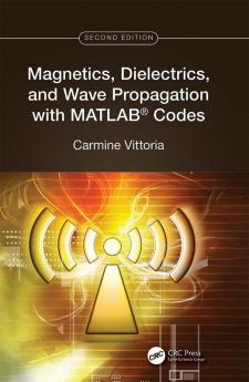 Magnetics Dielectrics and Wave Propagation with MATLAB® Codes