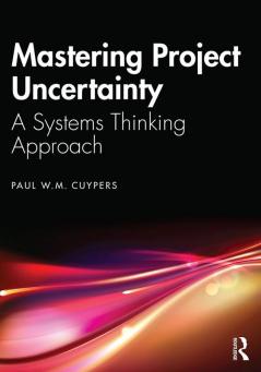 Mastering Project Uncertainty