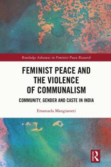 Feminist Peace and the Violence of Communalism