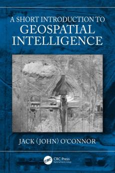 Short Introduction to Geospatial Intelligence